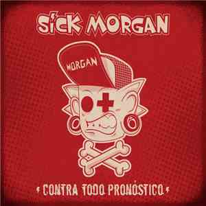 Sick Morgan - Contra Todo Pronóstico