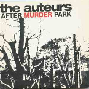 The Auteurs - After Murder Park