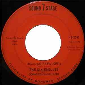 The Dixiebelles With Cornbread And Jerry - (Down At) Papa Joe's