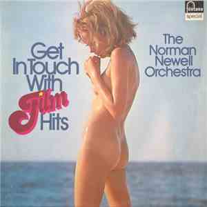 The Norman Newell Orchestra - Get In Touch With Film Hits