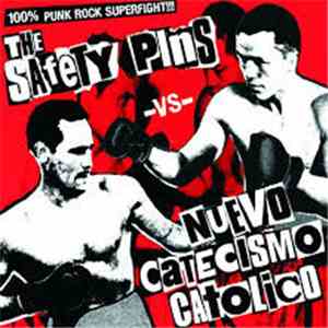 The Safety Pins Vs Nuevo Catecismo Catolico - 100% Punk Rock Superfight!!!