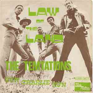The Temptations - Law Of The Land / Run Charlie Run