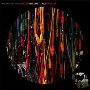 Thomas P. Heckmann - The Lost Tales Vol. IV