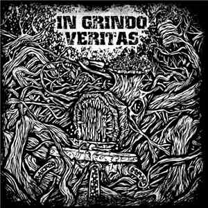 Various - In Grindo Veritas: A Collective Work Of Grindcore Intoxication