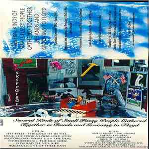 Various - Several Kinds Of Small Fuzzy People Gathered Together In Bands And Grooving To Floyd