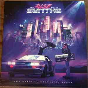 Various - The Rise Of The Synths: The Official Companion Album