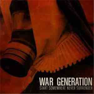 War Generation - Start Somewhere Never Surrender