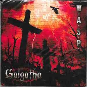 W.A.S.P. - Golgotha