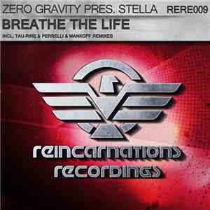 Zero Gravity  Pres. Stella - Breathe The Life