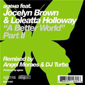 AgeHa Feat. Jocelyn Brown & Loleatta Holloway - A Better World (Part II)