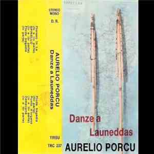 Aurelio Porcu - Danze A Launeddas