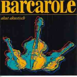 Barcarole - Akut Akustisch