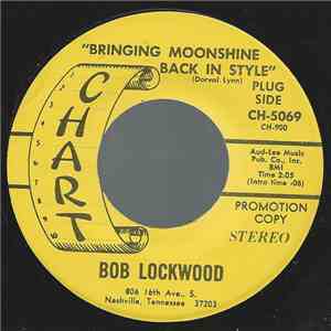 Bob Lockwood  - Bringing Moonshine Back In Style