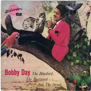 Bobby Day - The Bluebird, The Buzzard And The Oriole