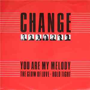 Change - You Are My Melody