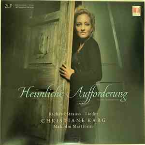Christiane Karg, Malcolm Martineau, Felix Klieser - Heimliche Aufforderung  ...