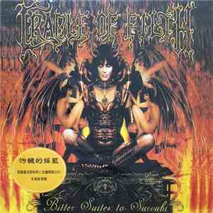 Cradle Of Filth - Bitter Suites To Succubi