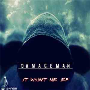 Damageman - It Wasn't Me EP