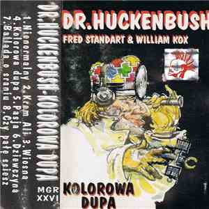 Dr.Huckenbush - Kolorowa Dupa