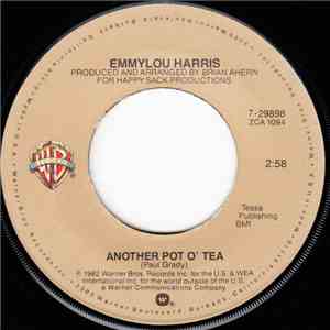 Emmylou Harris - Another Pot O' Tea / (Lost His Love) On Our Last Date