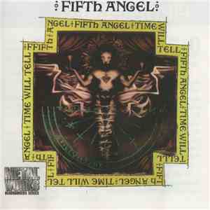 Fifth Angel - Time Will Tell