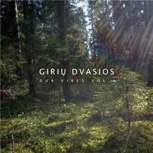 Giriu Dvasios - Dub Vibes Vol. 1