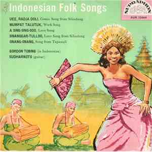 Gordon Tobing - Indonesian Folk-Songs