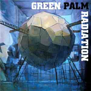 Green Palm Radiation - Green Palm Radiation