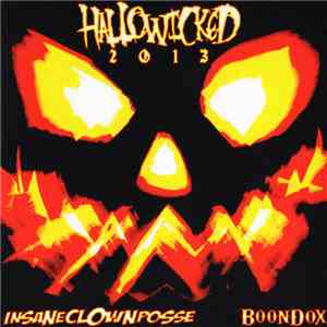 Insane Clown Posse, Boondox - Hallowicked 2013