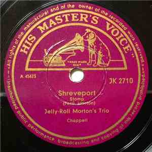 Jelly-Roll Morton's Trio, Jelly-Roll Morton's Red Hot Peppers - Shreveport- ...