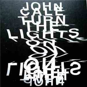 John Cale - Turn The Lights On