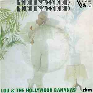 Lou & The Hollywood Bananas - Hollywood Hollywood