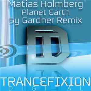 Matias Holmberg - Planet Earth (Sy Gardner Remix)