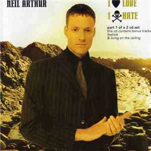 Neil Arthur - I Love I Hate