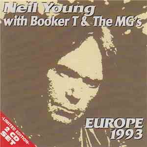 Neil Young With Booker T & The MG's - Europe 1993