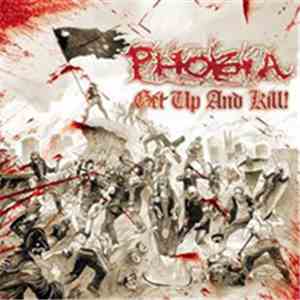 Phobia  - Get Up And Kill!