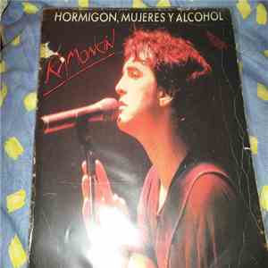 Ramoncín - Hormigón, Mujeres Y Alcohol