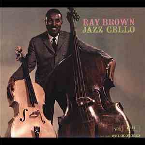 Ray Brown - Jazz Cello