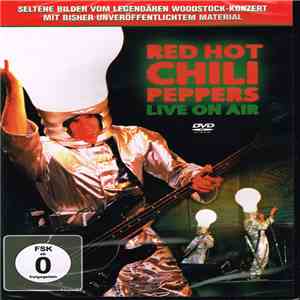 Red Hot Chili Peppers - Live On Air