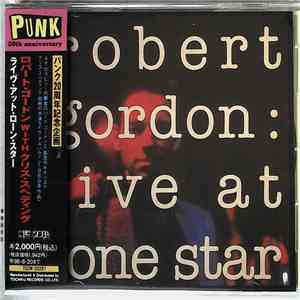 Robert Gordon  With Chris Spedding - Live At Lone Star