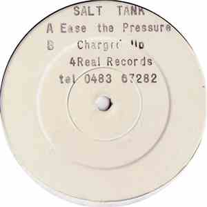 Salt Tank - Charged Up / Ease The Pressure