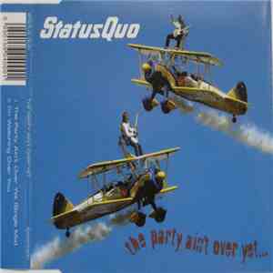 Status Quo - The Party Ain't Over Yet...