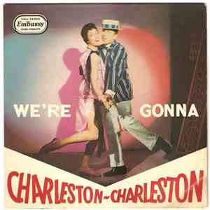 The Charleston Chasers  - We're Gonna Charleston Charleston