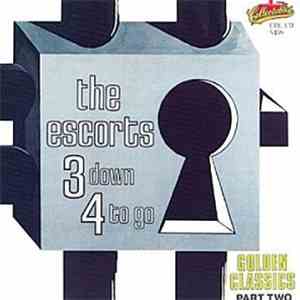 The Escorts - 3 Down 4 To Go (Part 2)
