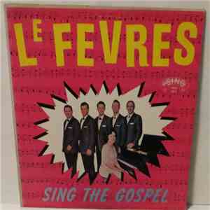 The LeFevres - Sing The Gospel