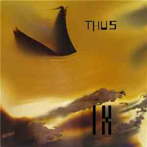 Thus  - IX