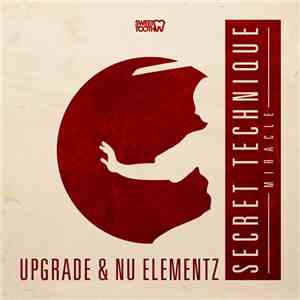 Upgrade & Nu Elementz - Secret Technique / Miracle