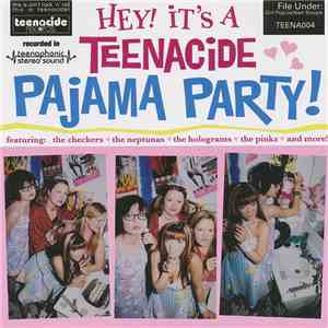 Various - Hey! It's A Teenacide Pajama Party!