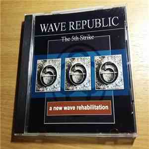 Various - Wave Republic - The 5th Strike