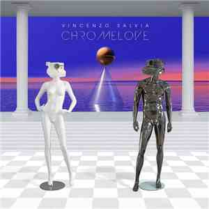 Vincenzo Salvia - Chromelove